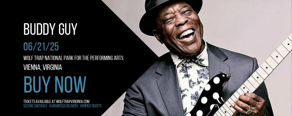 Buddy Guy at Wolf Trap National Park for the Performing Arts